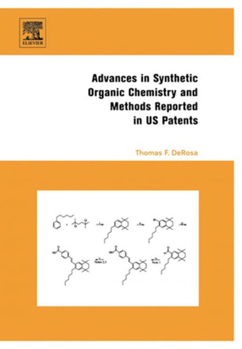 Cover of the book Advances in Synthetic Organic Chemistry and Methods Reported in US Patents by Thomas F. DeRosa, Elsevier Science