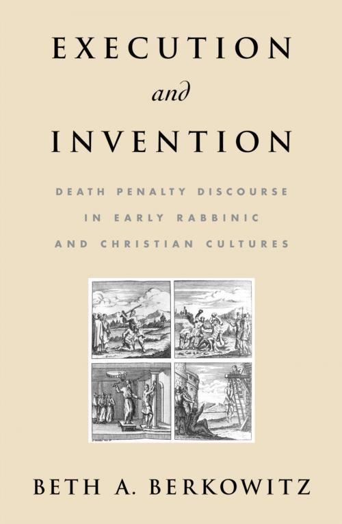 Cover of the book Execution and Invention by Beth A. Berkowitz, Oxford University Press