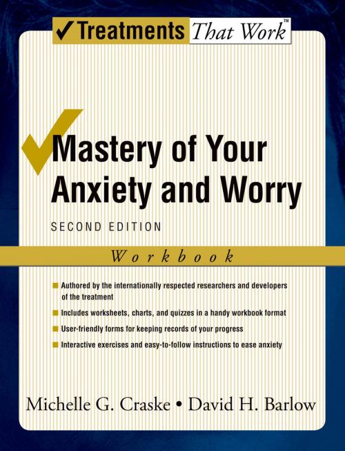 Cover of the book Mastery of Your Anxiety and Worry by Michelle G. Craske, David H. Barlow, Oxford University Press