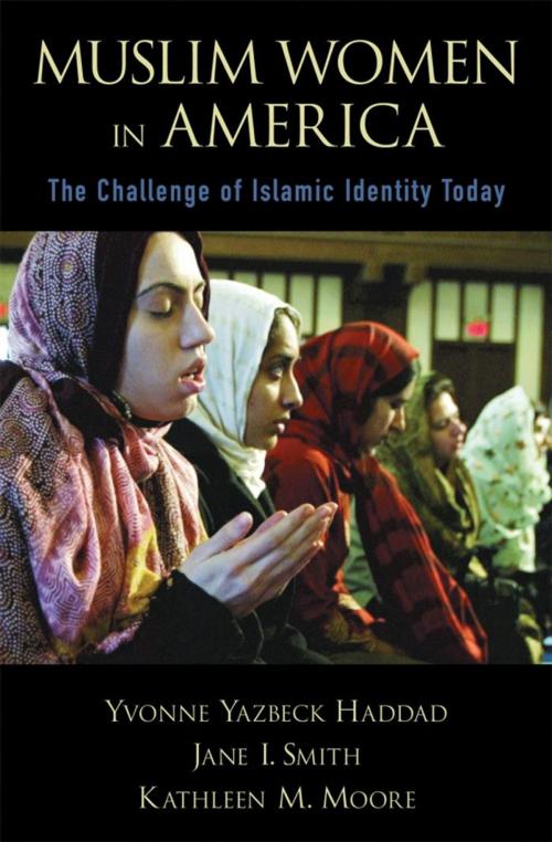 Cover of the book Muslim Women in America by Yvonne Yazbeck Haddad, Jane I. Smith, Kathleen M. Moore, Oxford University Press