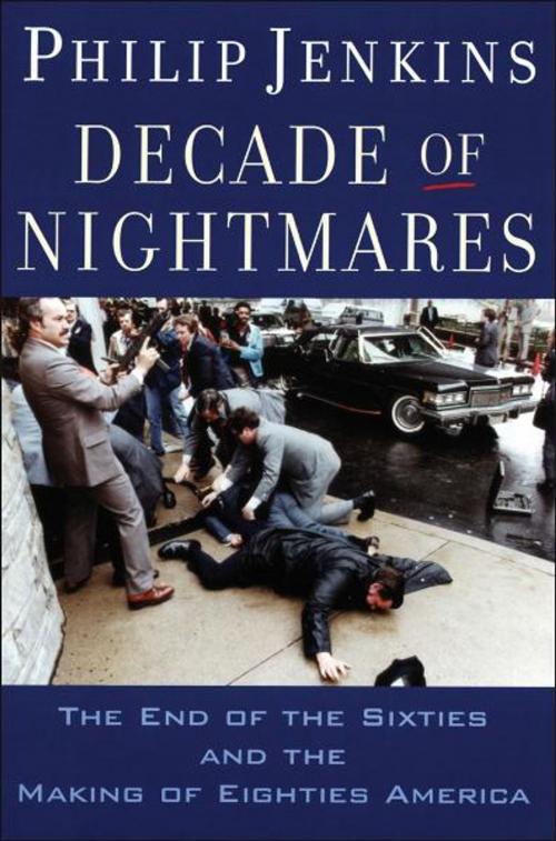 Cover of the book Decade of Nightmares by Philip Jenkins, Oxford University Press
