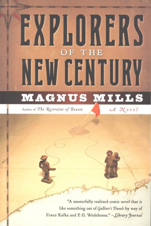 Cover of the book Explorers of the New Century by Magnus Mills, Houghton Mifflin Harcourt