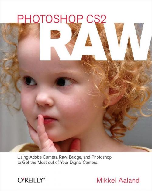 Cover of the book Photoshop CS2 RAW by Mikkel Aaland, O'Reilly Media