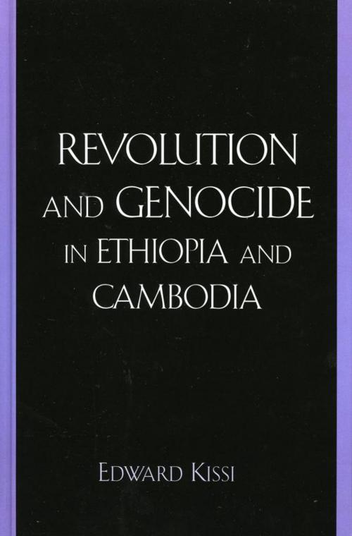 Cover of the book Revolution and Genocide in Ethiopia and Cambodia by Edward Kissi, Lexington Books