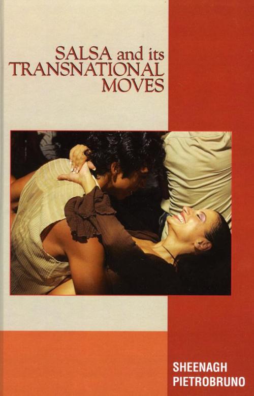 Cover of the book Salsa and Its Transnational Moves by Sheenagh Pietrobruno, Lexington Books