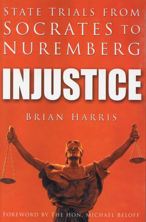 Cover of the book Injustice by Brian Harris, The History Press