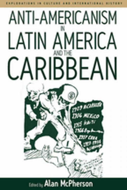 Cover of the book Anti-americanism in Latin America and the Caribbean by , Berghahn Books