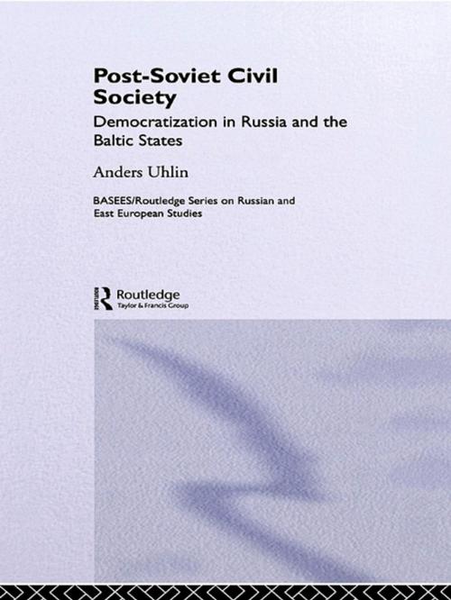 Cover of the book Post-Soviet Civil Society by Anders Uhlin, Taylor and Francis