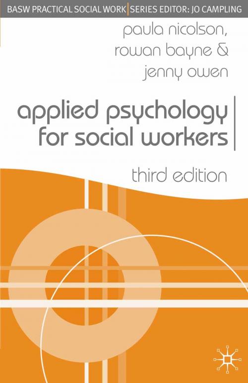Cover of the book Applied Psychology for Social Workers by Paula Nicolson, Jenny Owen, Rowan Bayne, Macmillan Education UK