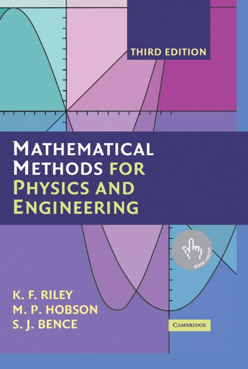 Cover of the book Mathematical Methods for Physics and Engineering by K. F. Riley, M. P. Hobson, S. J. Bence, Cambridge University Press