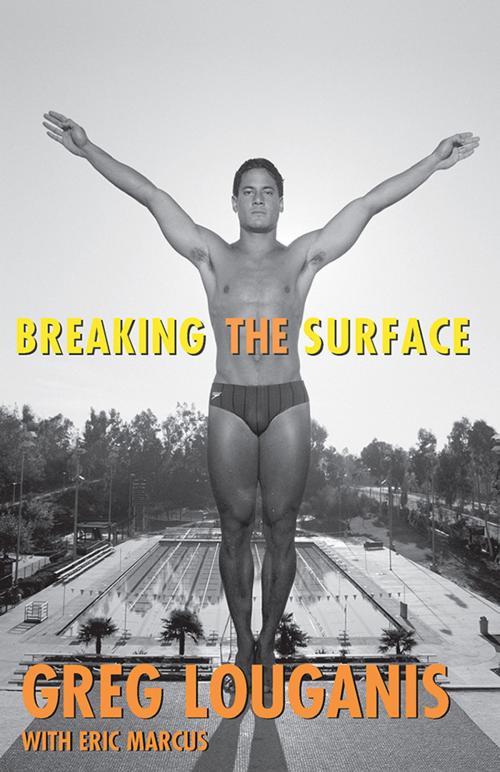 Cover of the book Breaking the Surface by Greg Louganis, Eric Marcus, Sourcebooks