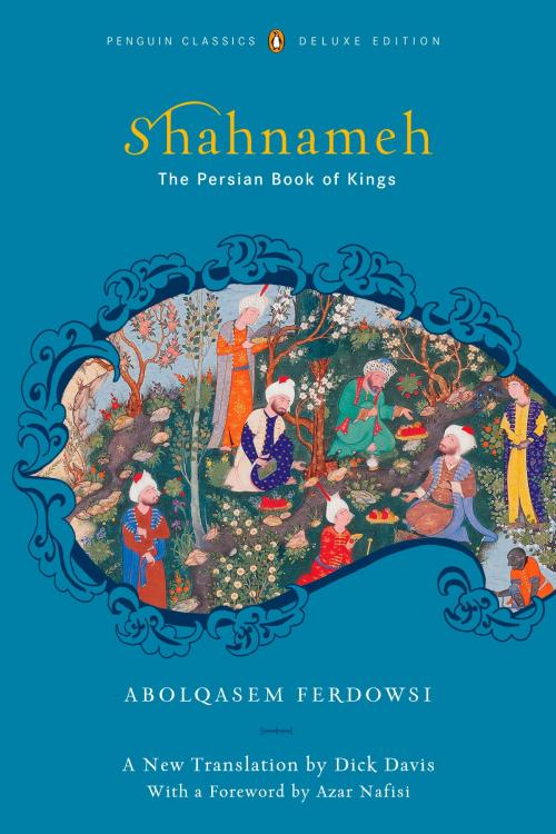 Cover of the book Shahnameh by Abolqasem Ferdowsi, Penguin Publishing Group