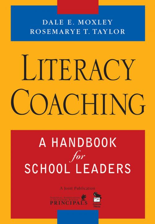 Cover of the book Literacy Coaching by Dale E. Moxley, Rosemarye T. Taylor, SAGE Publications