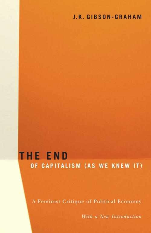 Cover of the book The End Of Capitalism (As We Knew It) by J.K. Gibson-Graham, University of Minnesota Press