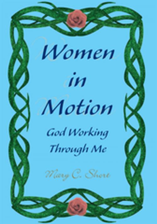 Cover of the book Women in Motion by Mary C. Short, Xlibris US