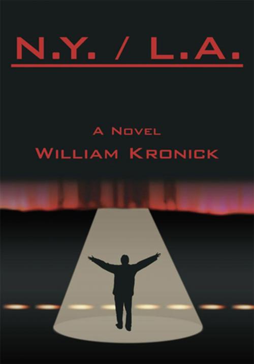 Cover of the book N.Y. / L.A. by William Kronick, AuthorHouse