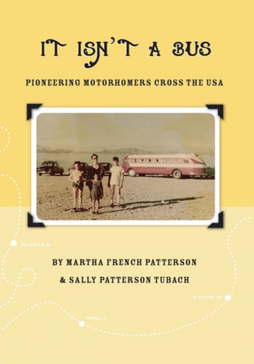 Cover of the book It Isn't a Bus by Martha French Patterson, Sally Patterson Tubach, AuthorHouse