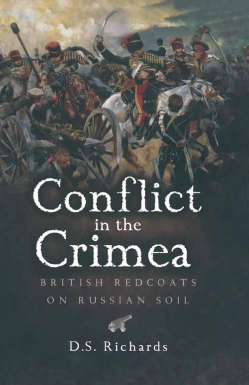 Cover of the book Conflict in the Crimea by Donald Richards, Pen and Sword