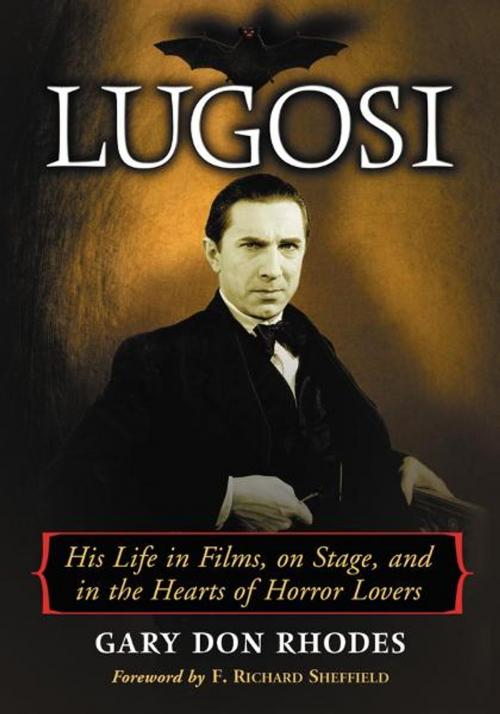 Cover of the book Lugosi: His Life in Films, on Stage, and in the Hearts of Horror Lovers by Gary Don Rhodes, McFarland