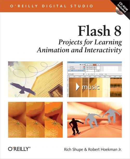 Cover of the book Flash 8: Projects for Learning Animation and Interactivity by Rich Shupe, Robert Hoekman, Jr., O'Reilly Media