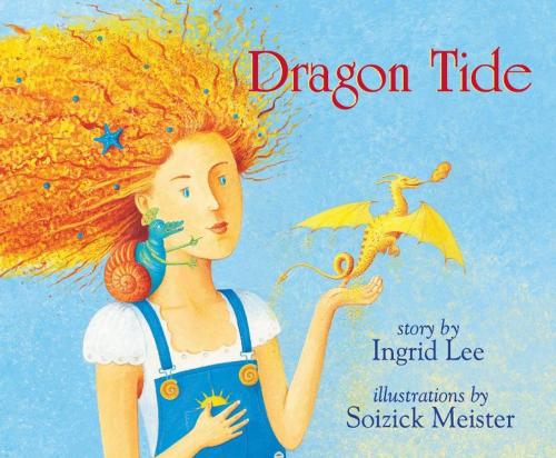 Cover of the book Dragon Tide by Ingrid Lee, Soizick Meister, Orca Book Publishers