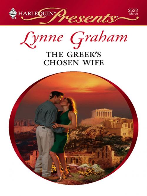 Cover of the book The Greek's Chosen Wife by Lynne Graham, Harlequin