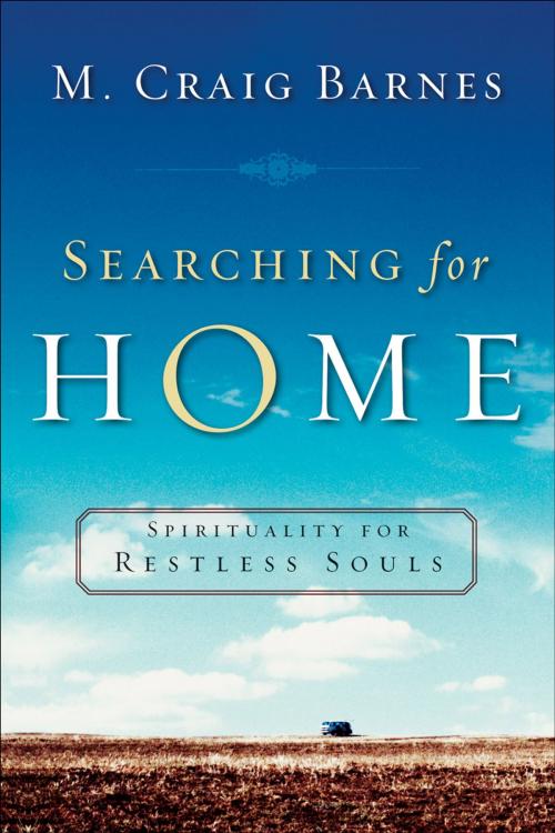 Cover of the book Searching for Home by M. Craig Barnes, Baker Publishing Group