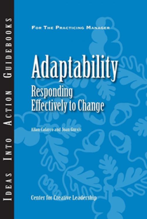 Cover of the book Adaptability: Responding Effectively to Change by Calarco, Gurvis, Center for Creative Leadership
