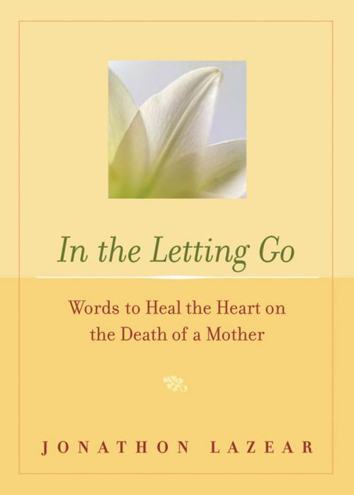 Cover of the book In the Letting Go by Lazear, Jonathon, Red Wheel Weiser