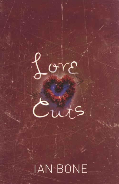 Cover of the book Love Cuts by Ian Bone, Penguin Random House Australia