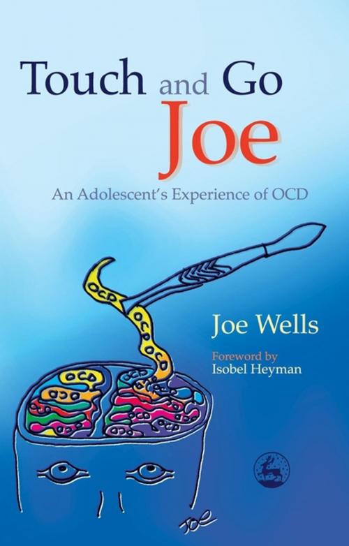 Cover of the book Touch and Go Joe by Joe Wells, Jessica Kingsley Publishers