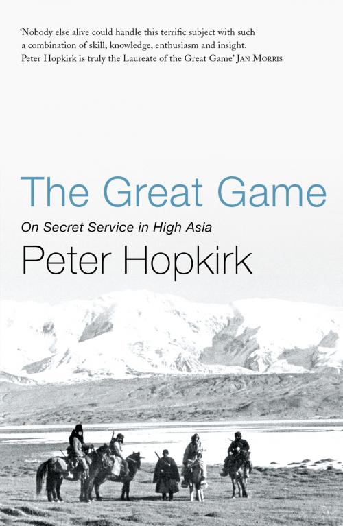 Cover of the book The Great Game by Peter Hopkirk, John Murray Press