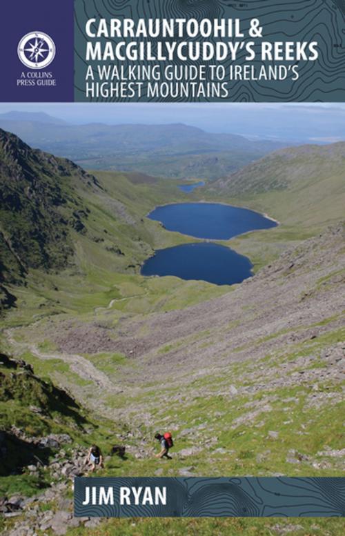 Cover of the book Carrauntoohil and MacGillycuddy’s Reeks by Jim Ryan, Gill Books