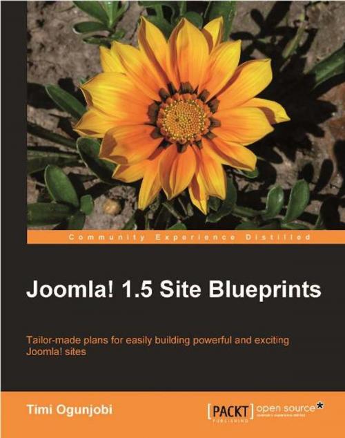 Cover of the book Joomla! 1.5 Site Blueprints by Timi Ogunjobi, Packt Publishing