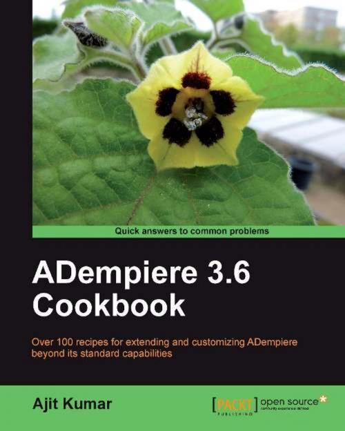 Cover of the book ADempiere 3.6 Cookbook by Ajit Kumar, Packt Publishing