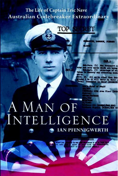Cover of the book Man of Intelligence by Ian Pfennigwerth, Rosenberg Publishing