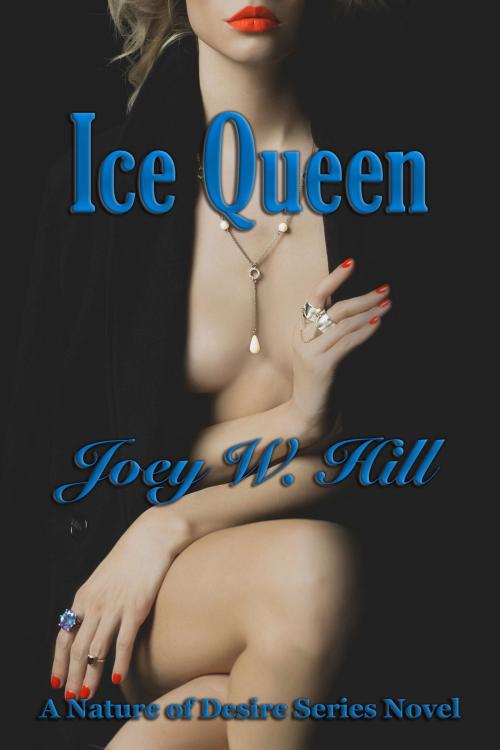 Cover of the book Ice Queen by Joey W. Hill, Story Witch Press