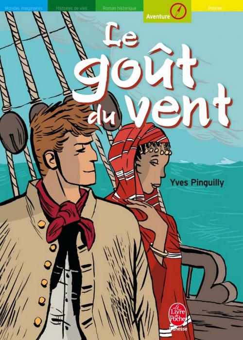 Cover of the book Le goût du vent by Yves Pinguilly, Livre de Poche Jeunesse