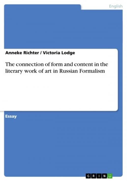 Cover of the book The connection of form and content in the literary work of art in Russian Formalism by Anneke Richter, Victoria Lodge, GRIN Publishing