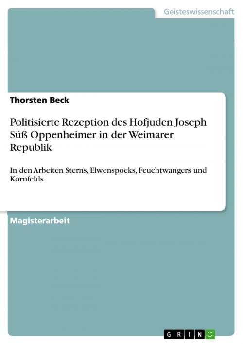 Cover of the book Politisierte Rezeption des Hofjuden Joseph Süß Oppenheimer in der Weimarer Republik by Thorsten Beck, GRIN Verlag