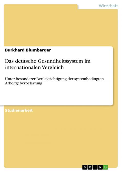 Cover of the book Das deutsche Gesundheitssystem im internationalen Vergleich by Burkhard Blumberger, GRIN Verlag