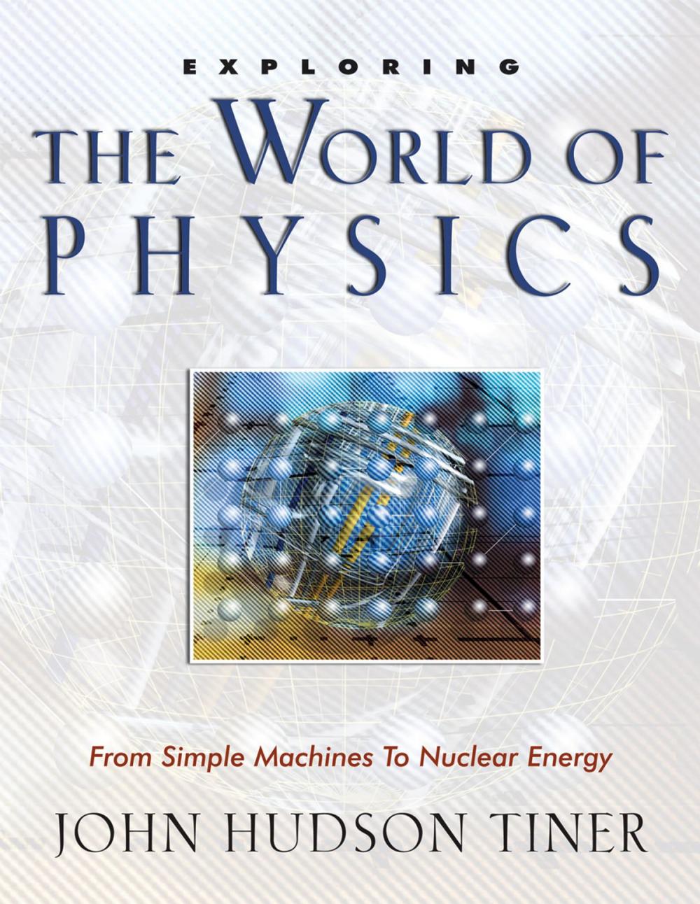 Big bigCover of Exploring the World of Physics