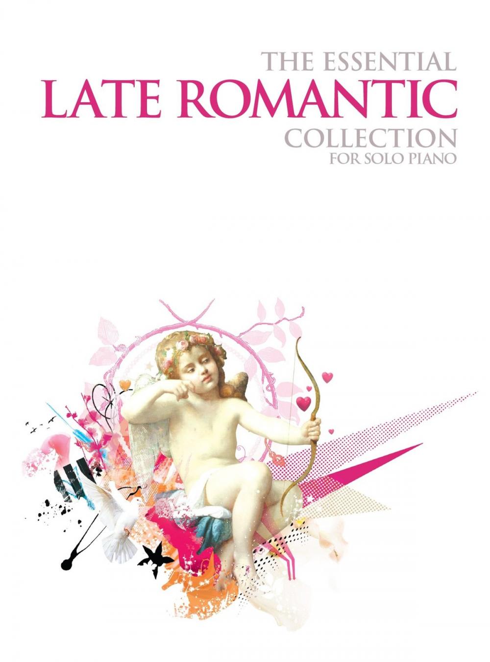 Big bigCover of The Essential Late Romantic Collection
