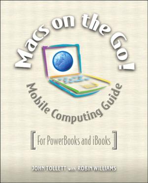 Cover of the book Macs on the Go by Zach Seils CCIE No. 7861, Joel Christner CCIE No. 15311, Nancy Jin