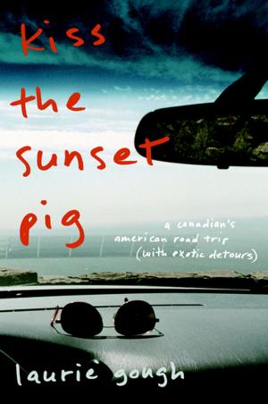 Cover of the book Kiss The Sunset Pig by Noel Boivin, Christopher Lombardo
