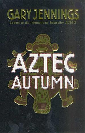 Book cover of Aztec Autumn