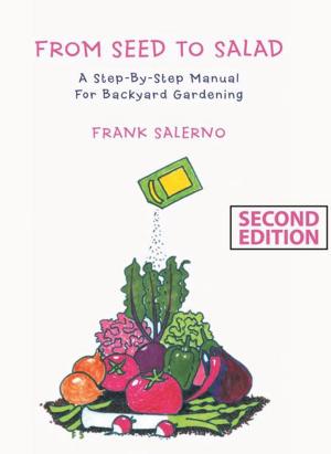 Cover of the book From Seed to Salad by Arthur Kasper