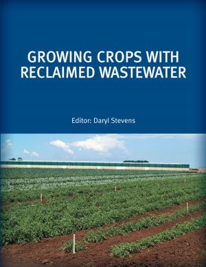 Cover of the book Growing Crops with Reclaimed Wastewater by 