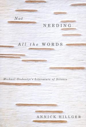 Cover of the book Not Needing all the Words by Marianne Brandis
