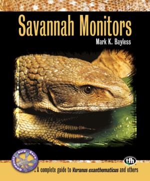 Cover of the book Savannah Monitors (Complete Herp Care) by Joan Lowell Smith